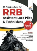 15 Practice Sets for RRB Assistant Loco Pilot & Technicians 2018 Stage 2 (Part A)