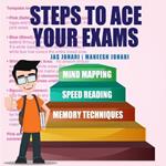 Steps to Ace Your Exams: Mind Mapping, Speed Reading, Memory Techniques