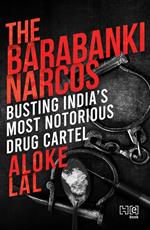 The Barabanki Narcos