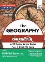 The Geography Compendium for IAS Prelims General Studies Paper 1 & State Psc Exams