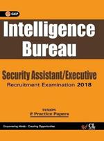 Intelligence Bureau 2018 Security Assistant/Executive