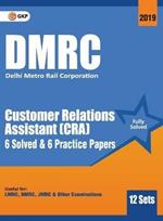 Dmrc 2019 Customer Relations Assistant (Cra) Previous Years' Solved Papers (12 Sets)