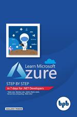 Learn Microsoft Azure Step by Step in 7 days for .NET Developers