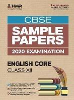 Sample Papers - English Core: CBSE Class 12 for 2020 Examination