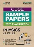 Sample Papers - Physics: CBSE Class 12 for 2020 Examination