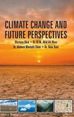 Climate Change and Future Perspectives