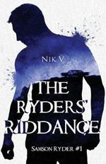 The Ryders' Riddance: Samson Ryder #1