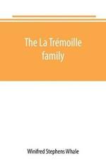 The La Tremoille family