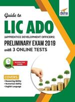 Guide to LIC ADO (Apprentice Development Officers) Preliminary Exam 2019 with 3 Online Tests