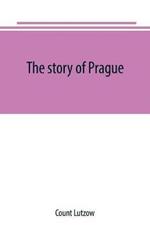 The story of Prague