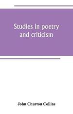 Studies in poetry and criticism