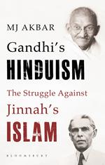 Gandhi's Hinduism the Struggle against Jinnah's Islam