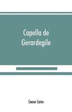 Capella de Gerardegile: or, The story of a Cumberland chapelry (Garrigill)
