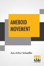 Ameboid Movement