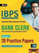 IBPS Bank Clerk 2019-20: 20 Practice Papers (Phase I)