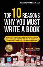 Top 10 Reasons Why You Must Write a Book