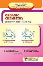 ORGANIC CHEMISTRY (Paper VIII: Dsc - D4)