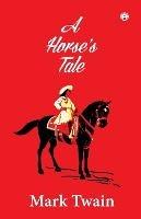 A Horse's Tale