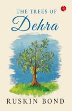 THE TREES OF DEHRA