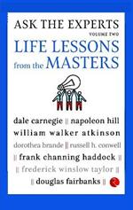 ASK THE EXPERTS: Life Lessons from the Masters Volume 2