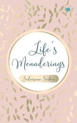 Life's Meanderings