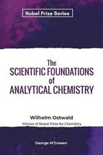 The Scientific Foundations of Analytical Chemistry