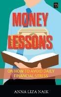 Money Lessons on How to Avoid Daily Financial Stress