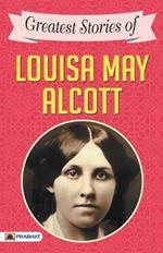 Greatest Stories of Louisa May Alcott