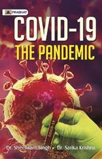 Covid-19: The Pandemic