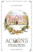 ACORNS - Enthralling Stories from a Boarding School