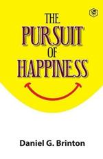 The Pursuit of Happiness