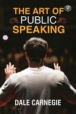 The Art Of Public Speaking