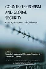 Counterterrorism and Global Security: Genesis, Responses and Challenges