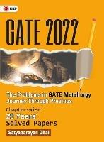 Gate 2022: The problems in GATE Metallurgy: Journey Through Previous 29 years' Chapter-wise Solved Papers by GKP