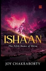 Ishaan: The Fift Name of Shiva