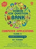 Most Likely Question Bank - Computer Applications: Icse Class 10 for 2022 Examination