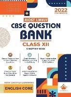 Most Likely Question Bank - English Core: Cbse Class 12 for 2022 Examination