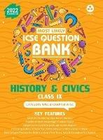 Most Likely Question Bank for History & Civics: Icse Class 9 for 2022 Examination