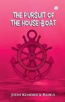 The Pursuit of the House-Boat