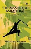 The Master of Ballantrae -A Winter's Tale