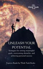 Unleashing Your Potential