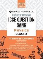 Oswal - Gurukul Physics Most Likely Question Bank: ICSE Class 10 For 2023 Exam