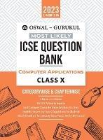 Oswal - Gurukul Computer Applications Most Likely Question Bank: ICSE Class 10 For 2023 Exam