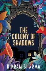 The Colony of Shadows