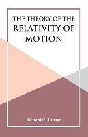 The Theory of the Relativity of Motion