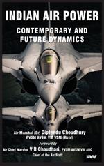 Indian Air Power: Contemporary and Future Dynamics