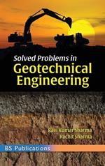 Solved Problems in Geotechnical Engineering