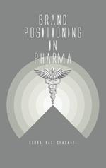 Brand Positioning in Pharma