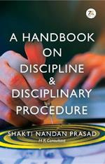 A Handbook on Discipline & Disciplinary Procedure