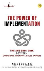 The Power of Implementation - The Missing Link between Corporate Training & Sales Target